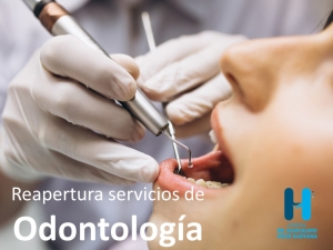 Reapertura servicios de Odontolog&iacute;a